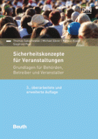 Sicherheitskonzepte für Veranstaltungen!<br />Grundlagen für Behörden, Betreiber und Veranstalter Sicherheitskonzepte für Veranstaltungen<br />Grundlagen für Behörden, Betreiber und Veranstalter