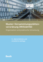 3. überarbeitete und erweiterte Auflage der Muster-Versammlungsstättenverordnung (MVStättVO) MVStättVO